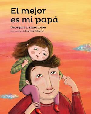 El mejor es mi papá