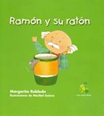 Ramon y Su Raton ( Ramon and His Mouse ) Spanish Edition