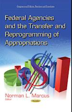 Federal Agencies & the Transfer & Reprogramming of Appropriations