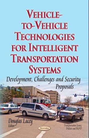 Vehicle-to-Vehicle Technologies for Intelligent Transportation Systems