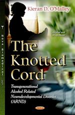 'The Knotted Cord'. Transgenerational Alcohol Related Neurodevelopmental Disorder (ARND)