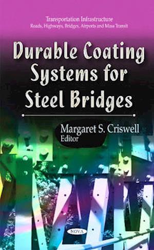 Durable Coating Systems for Steel Bridges