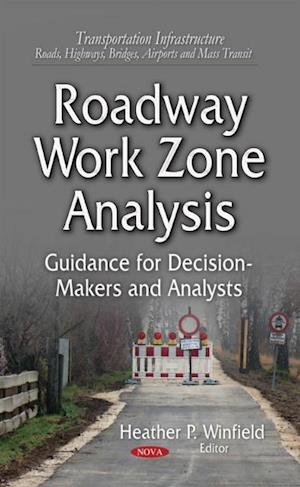 Roadway Work Zone Analysis