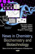 News in Chemistry, Biochemistry & Biotechnology