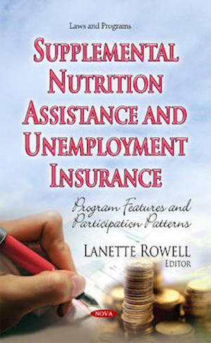 Supplemental Nutrition Assistance & Unemployment Insurance