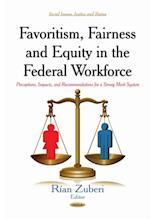 Favoritism, Fairness and Equity in the Federal Workforce