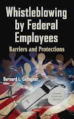 Whistleblowing by Federal Employees