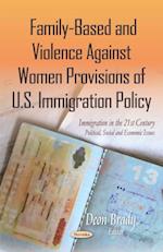 Family-Based and Violence Against Women Provisions of U.S. Immigration Policy