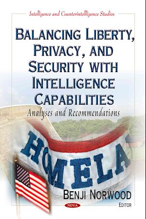 Balancing Liberty, Privacy & Security with Intelligence Capabilities