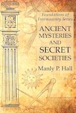 Ancient Mysteries and Secret Societies