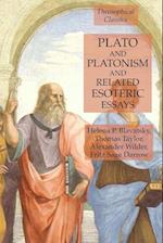 Plato and Platonism and Related Esoteric Essays