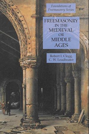Freemasonry in the Medieval or Middle Ages