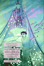 The Sword of Welleran and Other Stories: Esoteric Classics: Occult Fiction 