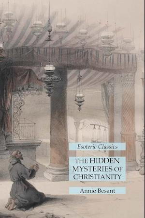 The Hidden Mysteries of Christianity