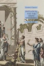 Initiation and the Great Mysteries