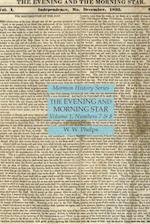 The Evening and Morning Star Volume 1, Numbers 7 & 8