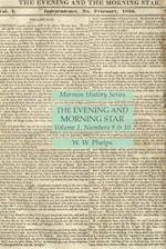 The Evening and Morning Star Volume 1, Numbers 9 & 10