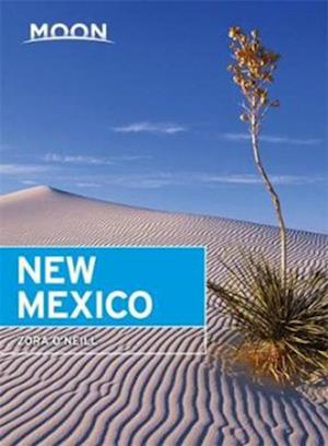 New Mexico, Moon Handbooks (10th ed. Apr. 17)