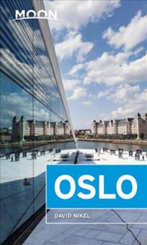 Oslo, Moon Handbooks (1st ed. Dec. 17)