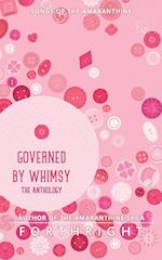 Governed by Whimsy
