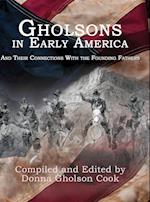 Gholsons in Early America: And Their Connections with the Founding Fathers 