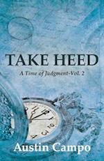Take Heed, Volume 2