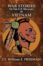 War Stories of the U.S. Military in Vietnam