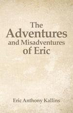 The Adventures and Misadventures of Eric 