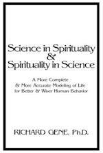 Science in Spirituality and Spirituality in Science