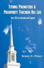 Tithing Promoters & Prosperity Teachers Big Lies