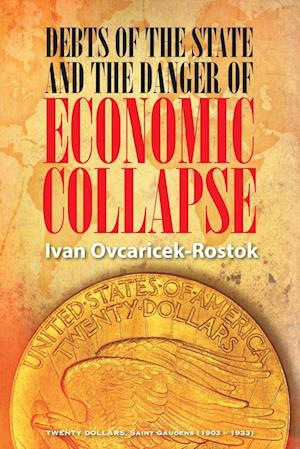Debts of the State and the Danger of Economic Collapse