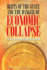 Debts of the State and the Danger of Economic Collapse