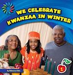 We Celebrate Kwanzaa in Winter