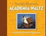 Berkeley Breathed's Academia Waltz and Other Profound Transgressions