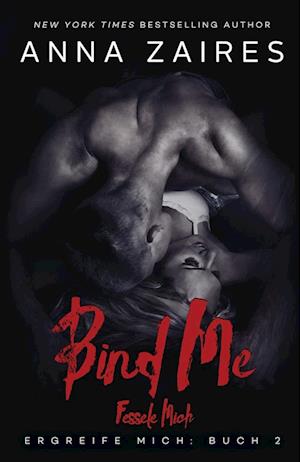 Bind Me - Fessele Mich