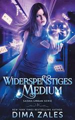 Widerspenstiges Medium