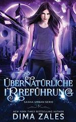 Übernatürliche Irreführung (Sasha Urban Serie 5)