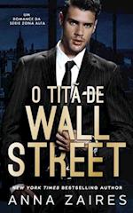 O Titã De Wall Street