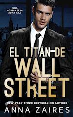 El titán de Wall Street