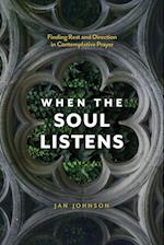 When the Soul Listens