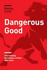 Dangerous Good