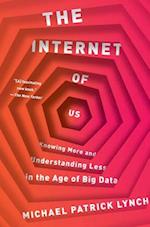 The Internet of Us