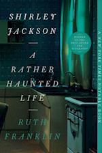 Shirley Jackson: A Rather Haunted Life