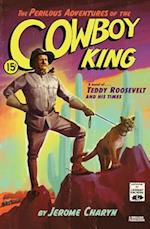 Perilous Adventures of the Cowboy King