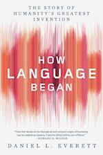 How Language Began