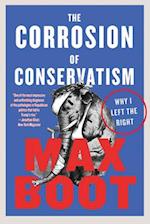 The Corrosion of Conservatism