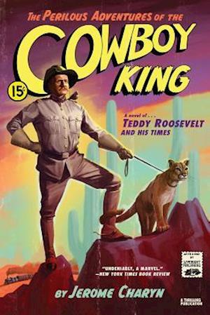 The Perilous Adventures of the Cowboy King