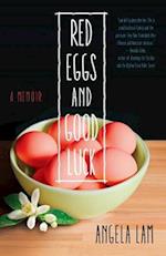 Red Eggs and Good Luck