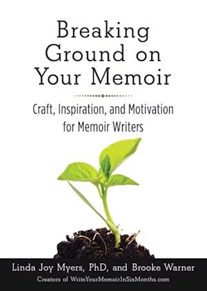 Breaking Ground on Your Memoir