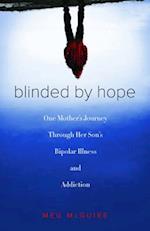 Blinded by Hope